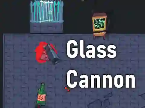 游戏Glass Cannon在线