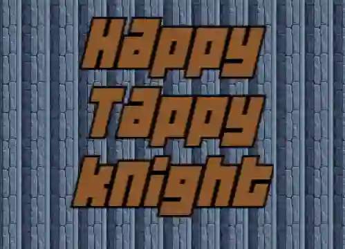 游戏Happy Tappy Knight在线