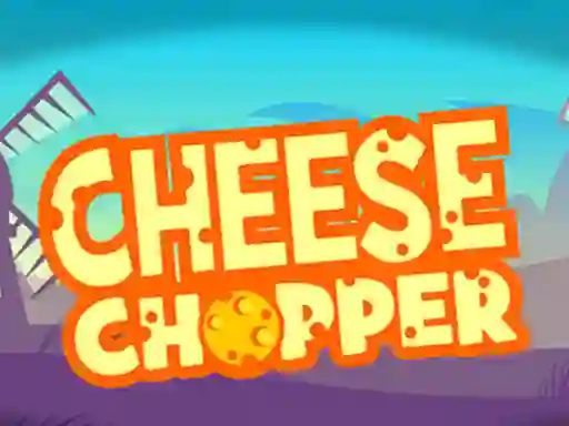 游戏Cheese Chopper在线