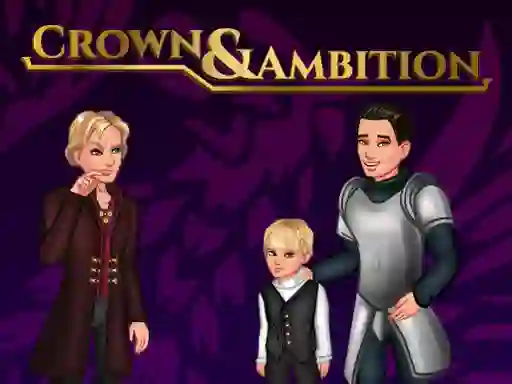 游戏Crown & Ambition在线