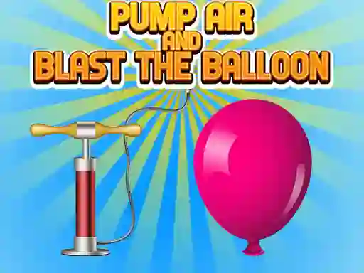 游戏Pump Air And Blast The Balloon在线