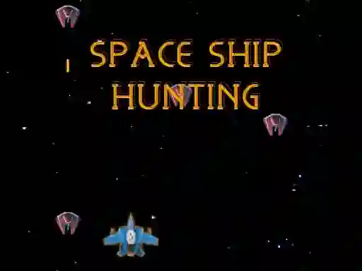 游戏Space Ship Hunting在线