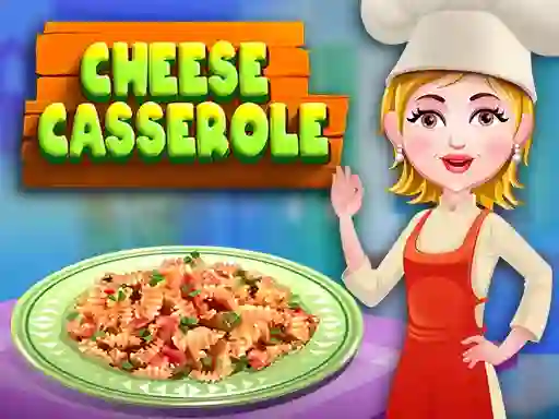 游戏Cheese casserole在线
