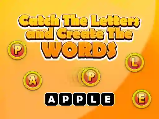 游戏Catch The Letters And Create The Words在线