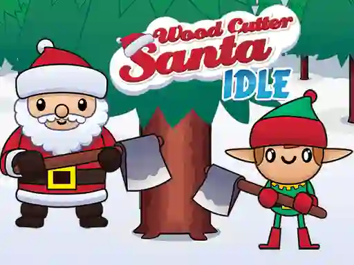 游戏Wood Cutter Santa Idle在线