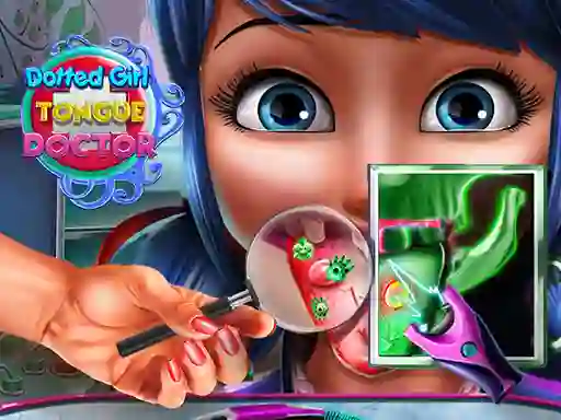 游戏Dotted Girl Tongue Doctor在线