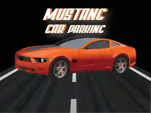 游戏Mustang Car Parking在线