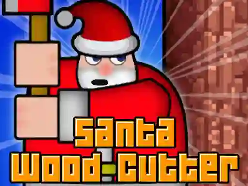 游戏Santa Wood Cutter在线