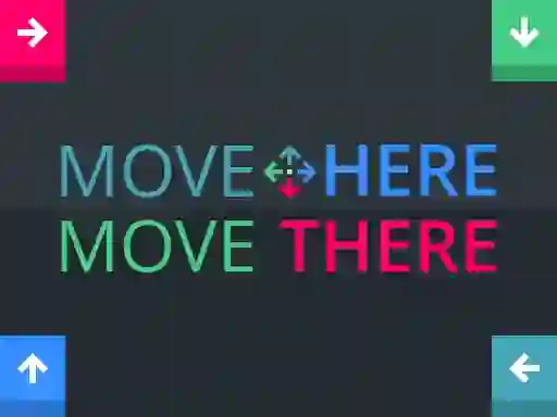 游戏Move Here Move There在线