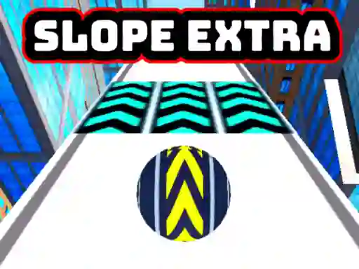 游戏Slope Extra在线
