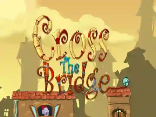 游戏Cross the bridge在线
