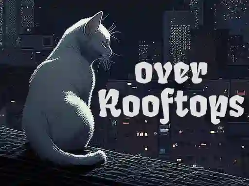 游戏Over Rooftops在线