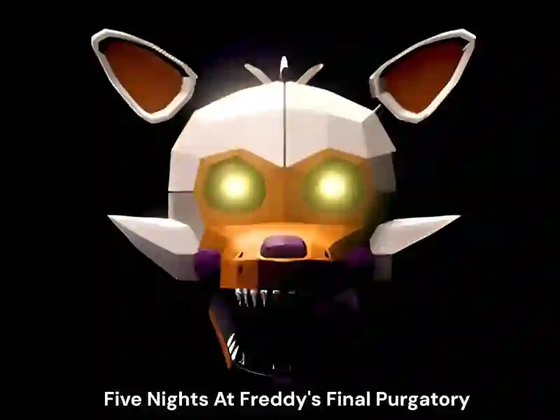 游戏Five Nights At Freddy's Final Purgatory在线