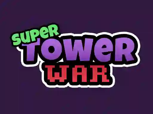 游戏Super Tower Wars在线