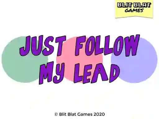 游戏Just Follow My Lead在线