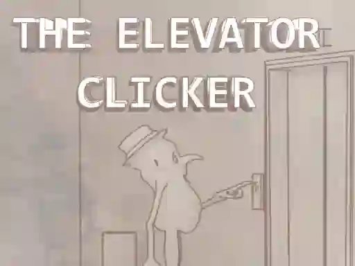 游戏The Elevator Clicker在线