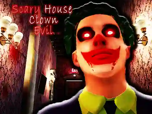 游戏Scary House Clown Evil在线