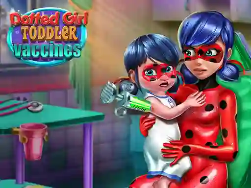 游戏Dotted Girl: Toddler Vaccines在线