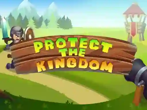 游戏Protect The Kingdom在线