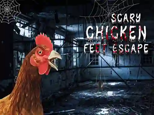 游戏Scary Chicken Feet Escape在线