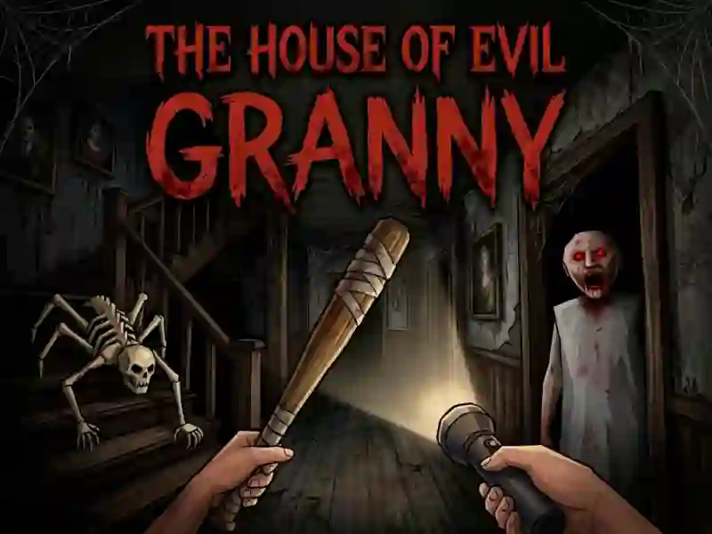 游戏The House Of Evil Granny在线