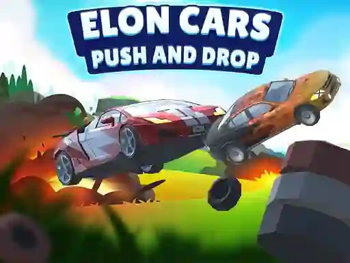 游戏Elon Cars: Push and Drop在线