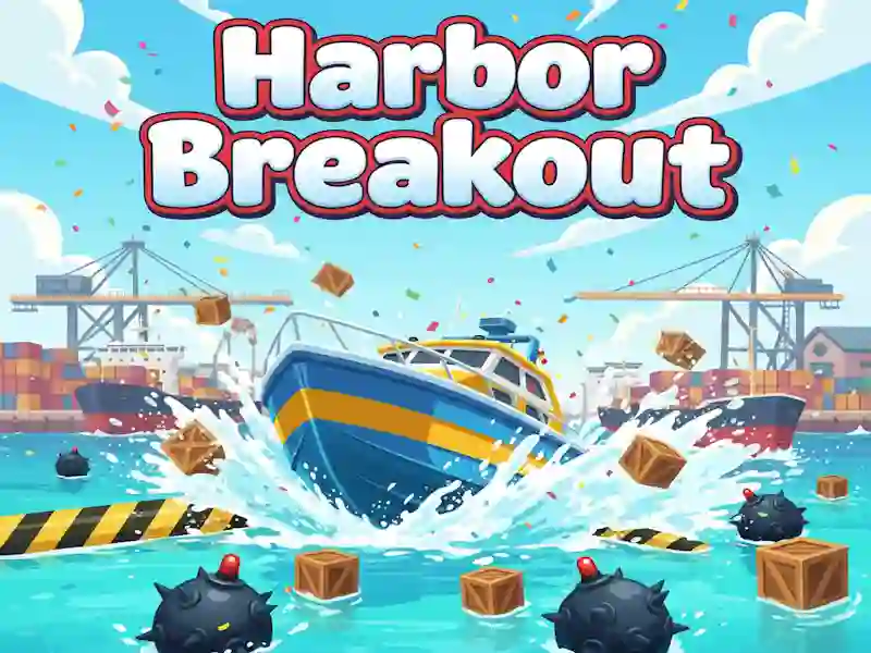 游戏Harbor Breakout在线