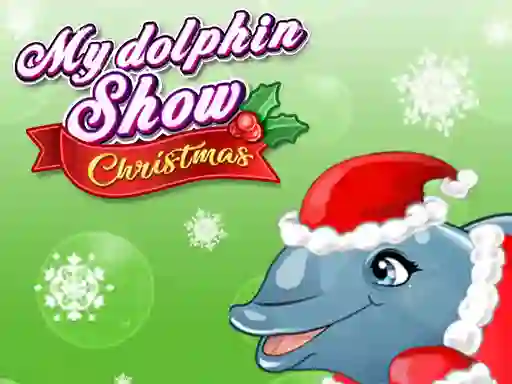 游戏My Dolphin Show Christmas在线
