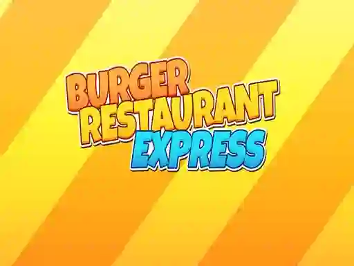 游戏Burger Restaurant Express在线