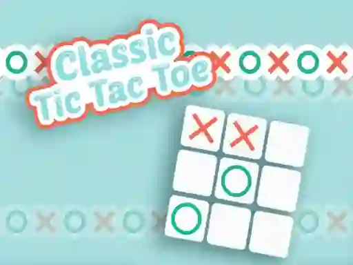 游戏Classic Tic Tac Toe在线