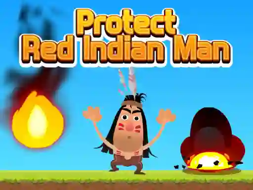 游戏Protect Red Indian Man在线