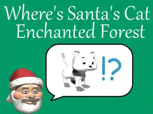 游戏Where's Santa's Cat-Enchanted Forest在线