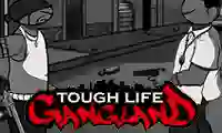游戏Tough Life Gangland在线
