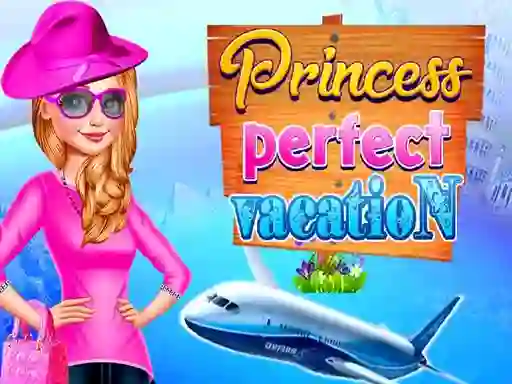 游戏Princess Perfect Vaction在线