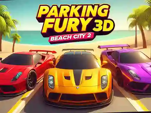 游戏Parking Fury 3D: Beach City 2在线