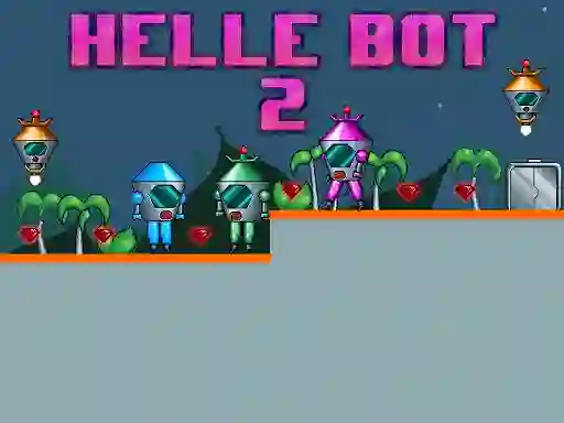 游戏Helle Bot 2在线