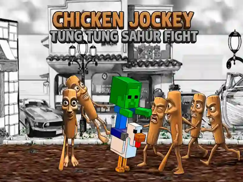 游戏Chicken Jockey Tung Tung Sahur Fight在线