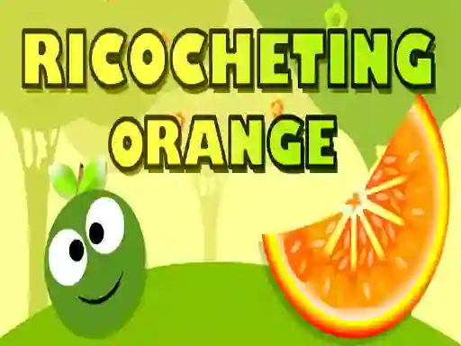 游戏Ricocheting Orange在线