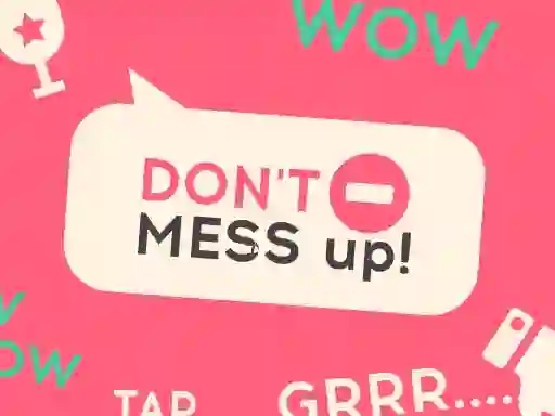 游戏Don't Mess Up在线