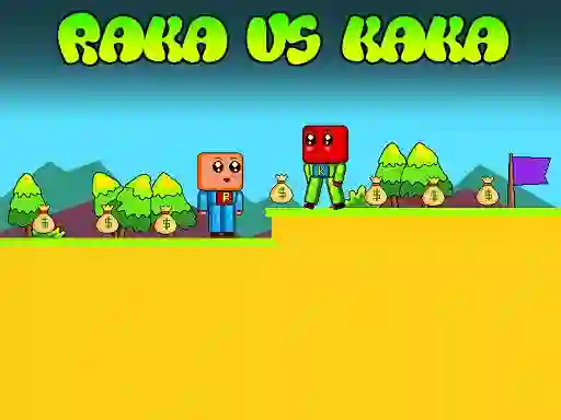游戏Raka vs Kaka在线