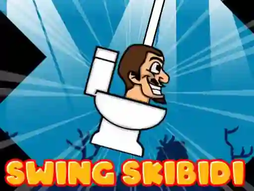 游戏Swing Skibidi在线