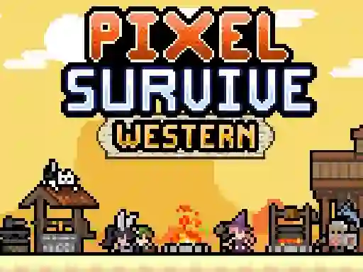 游戏Pixel Survive Western在线