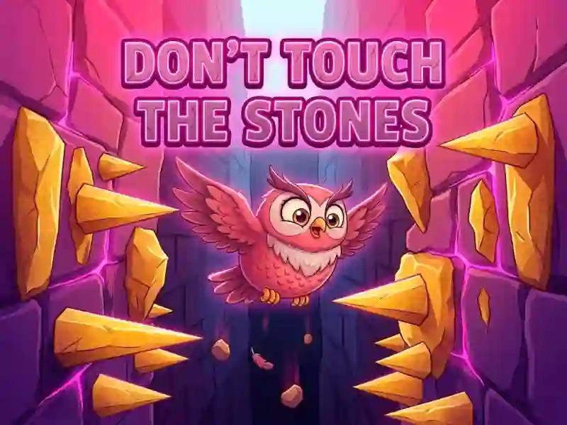 游戏Don't Touch The Stones在线