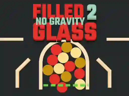 游戏Filled Glass 2 No Gravity在线
