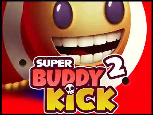 游戏Super Buddy Kick 2在线