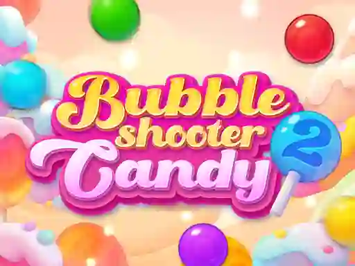 游戏Bubble Shooter Candy 2在线