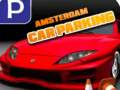 游戏Amsterdam Car Parking在线
