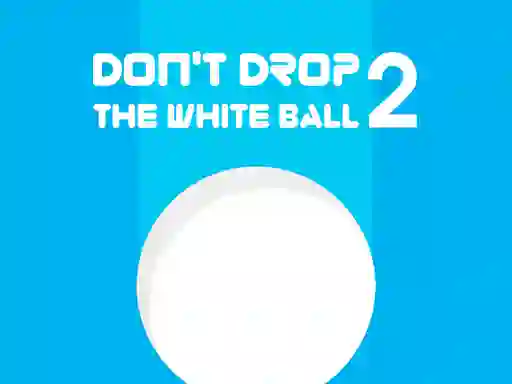 游戏Don't Drop The White Ball 2在线