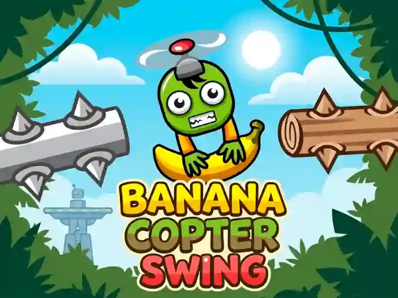 游戏Banana Copter Swing在线