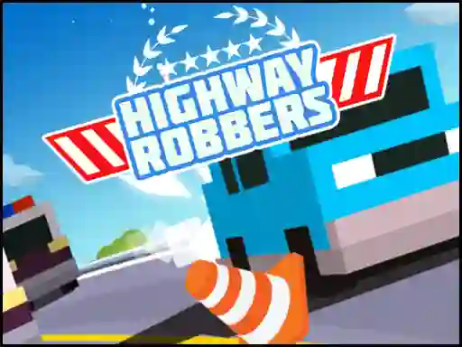 游戏Highway Robbers在线